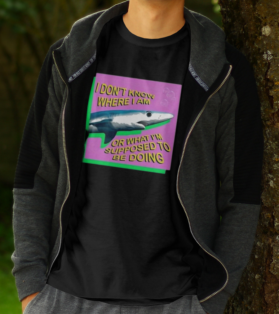 I Don’t Know Where I Am Or What I’m Supposed To Be Doing Shark With Bubbles T-Shirt