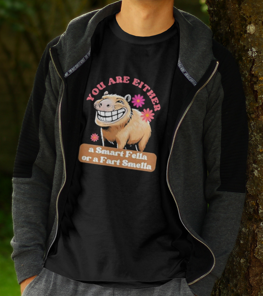 You Are Either A Smart Fella Or A Fart Smella Capybara Meme With Flowers T-Shirt