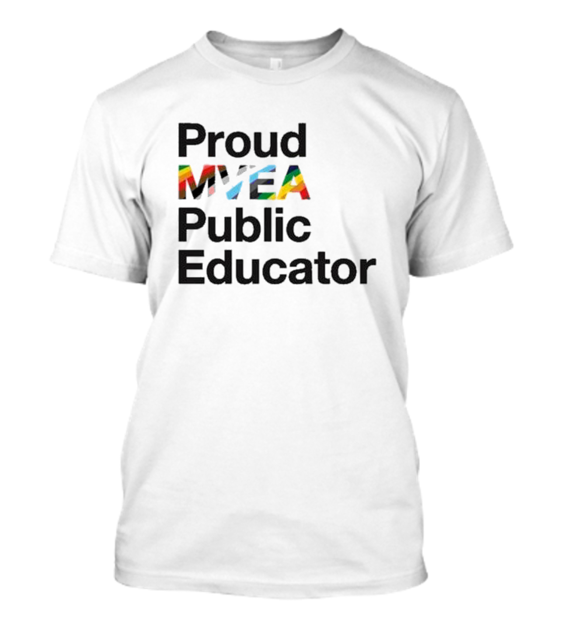 Proud MYEA Public Educator T-Shirt