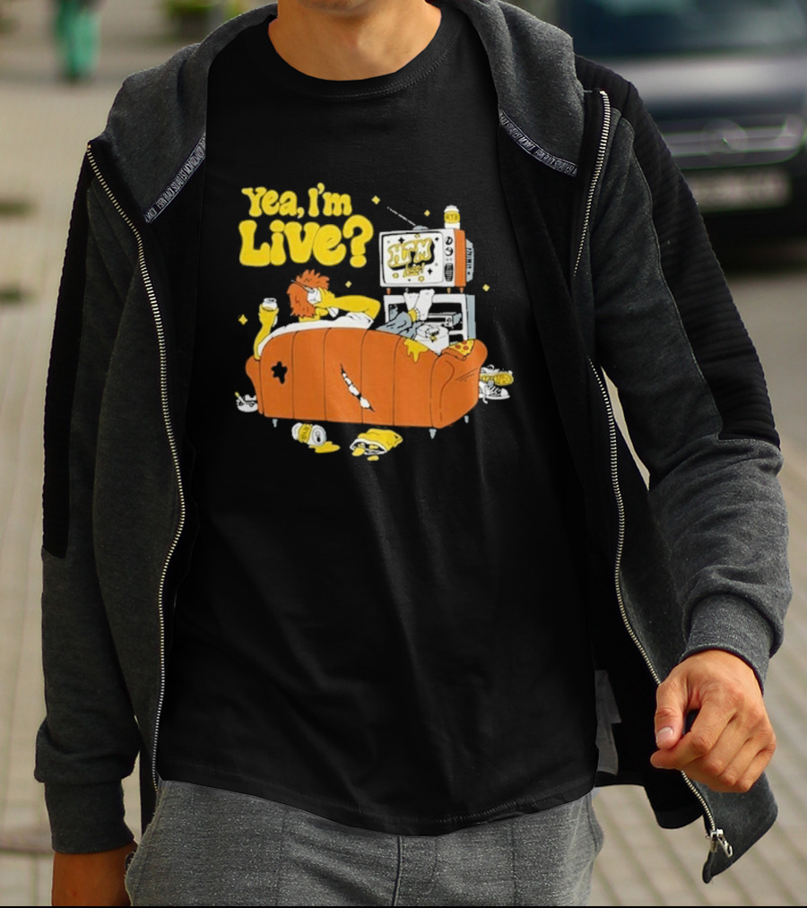 Yea I’m Live On HTM Couch With TV And Snacks T-Shirt