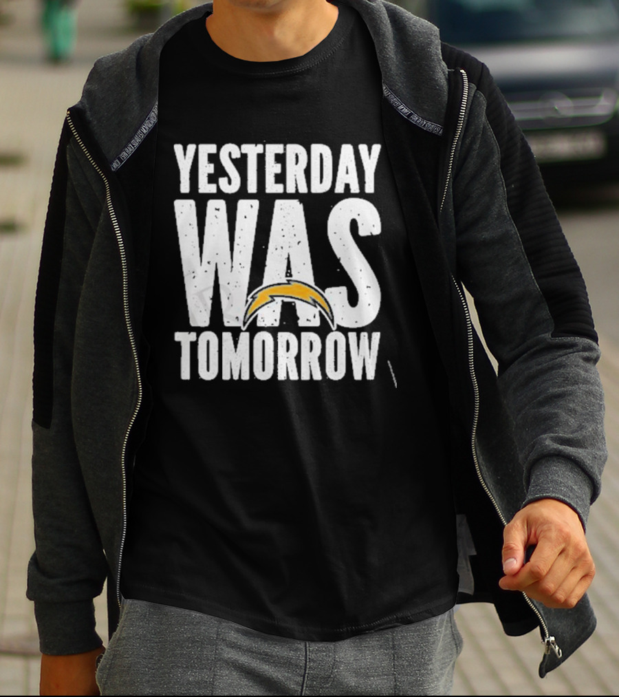 Yesterday Was Tomorrow Los Angeles Chargers T-Shirt