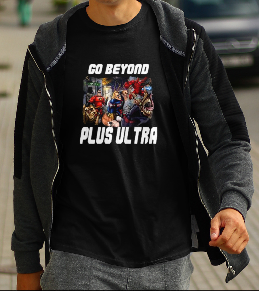 Go Beyond Plus Ultra Superhero Team Up Collaboration T-Shirt