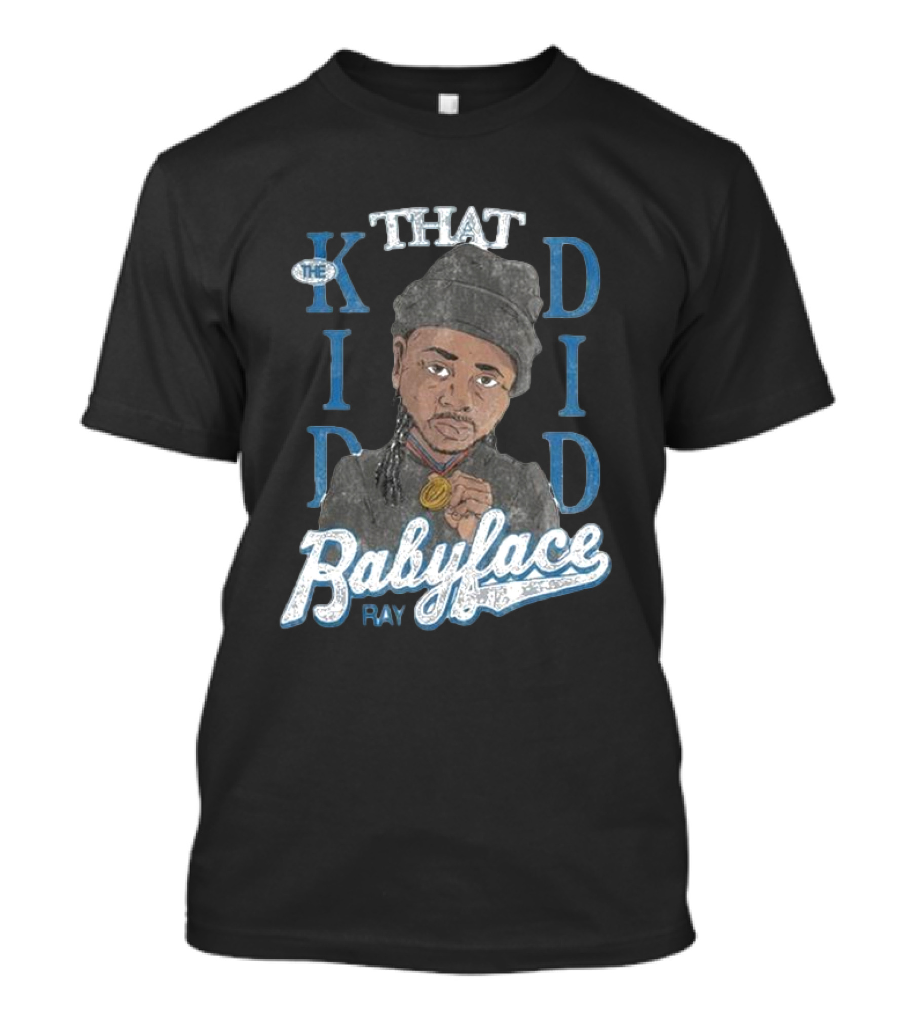 THAT KID DID BABYFACE RAY T-Shirt