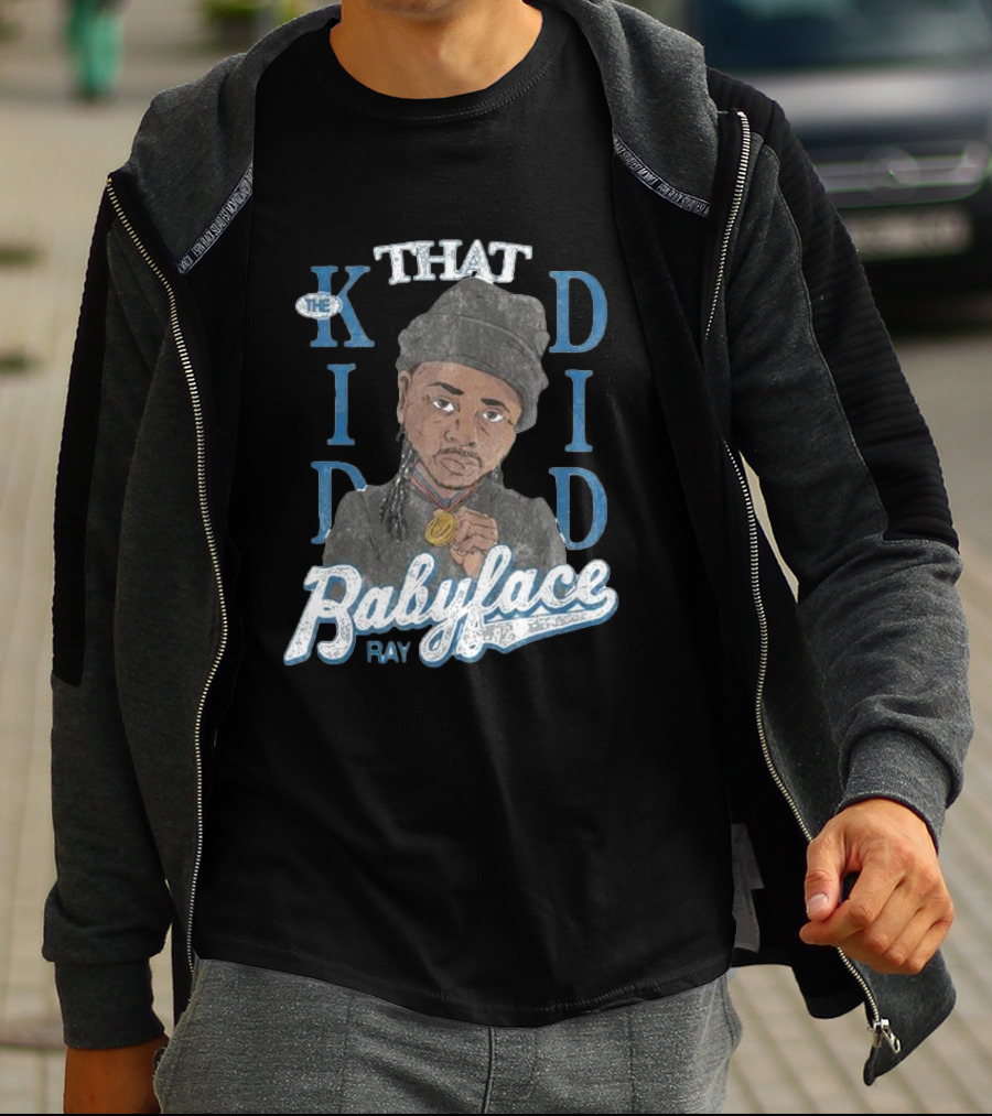 THAT KID DID BABYFACE RAY T-Shirt