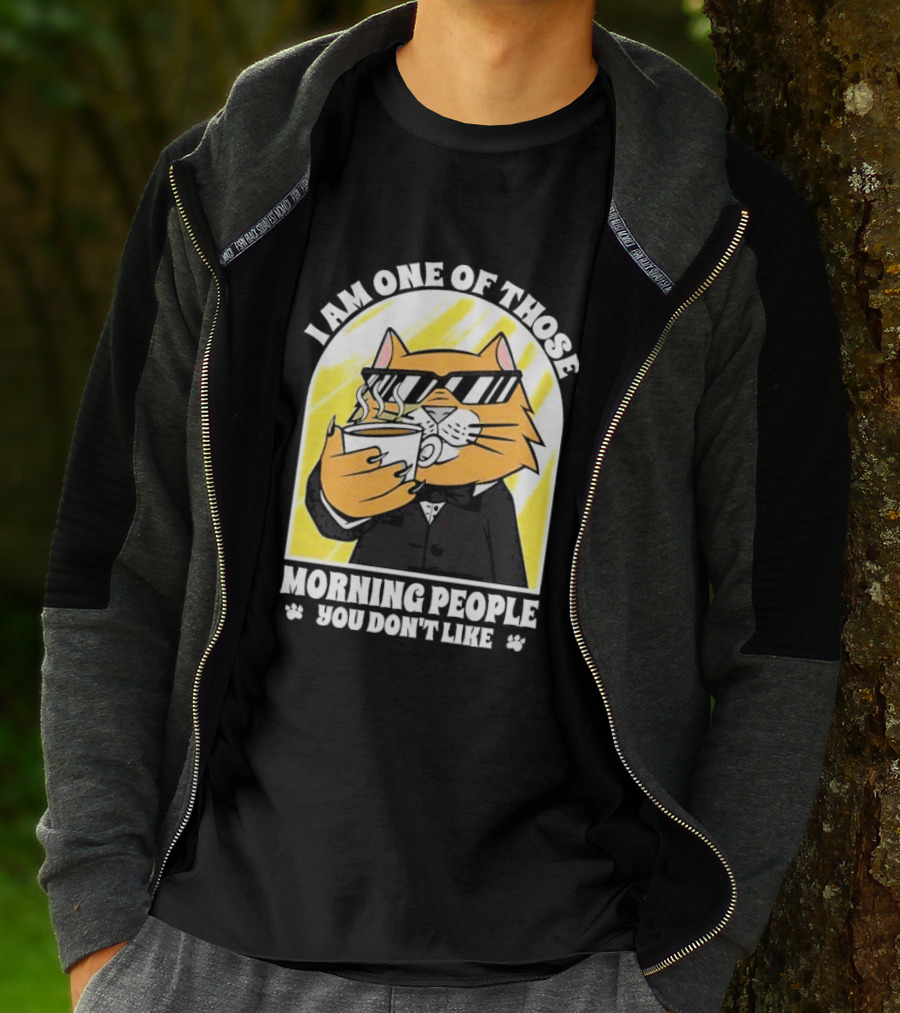 I Am One Of Those Morning People You Don’t Like Cat With Coffee And Sunglasses T-Shirt