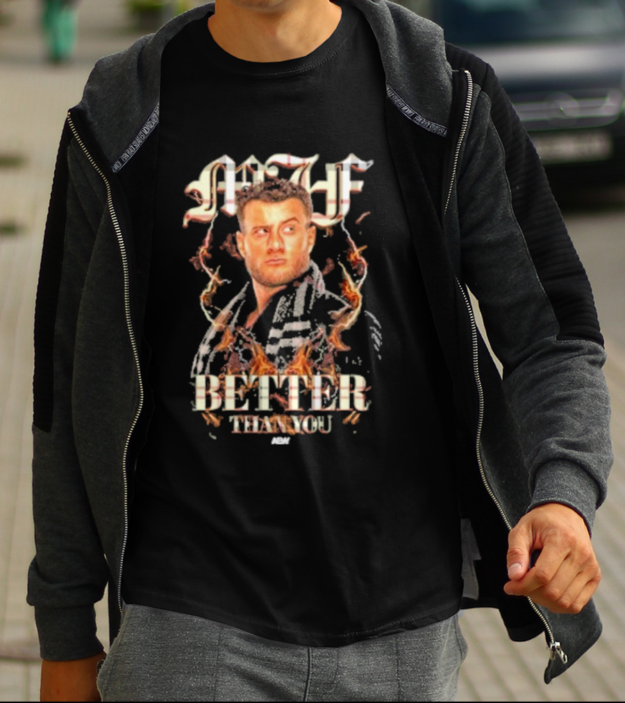 MJF Better Than You AEW T-Shirt