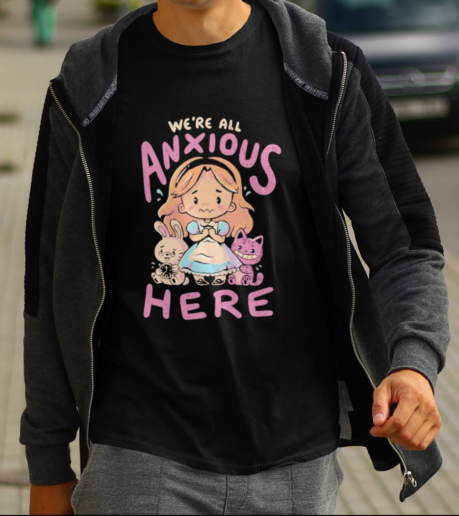 We're All Anxious Here Arigatees Alice Rabbit Cheshire Cat T-Shirt