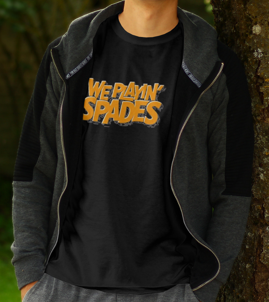 Wondery We Playin’ Spades Bold Retro Typography T-Shirt