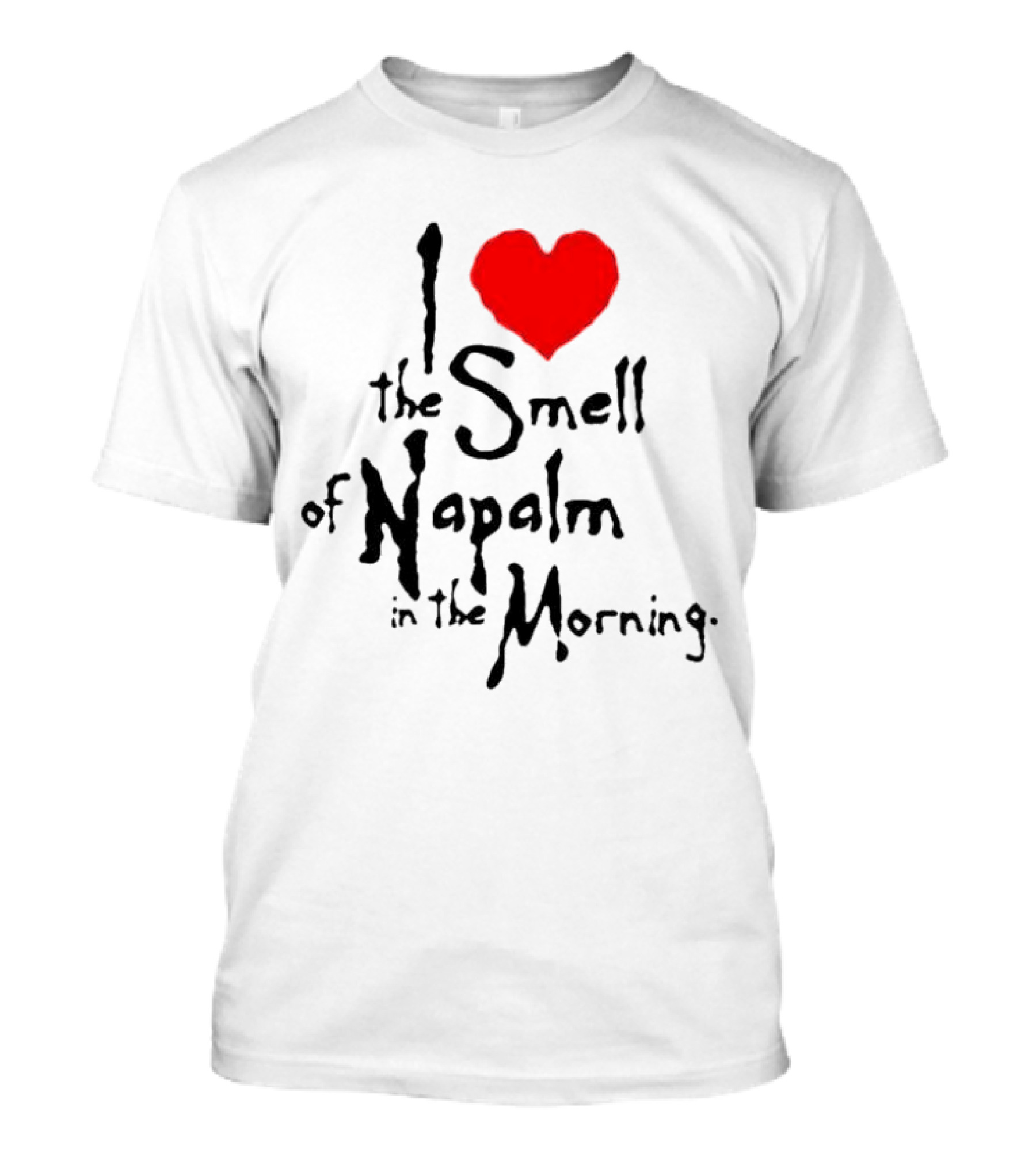 I Heart The Smell Of Napalm In The Morning T-Shirt