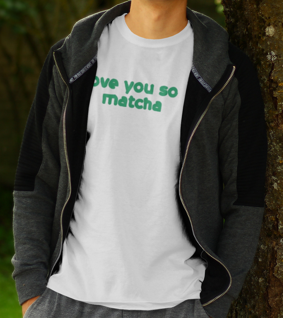 Olivia Rodrigo Love You So Matcha Tea Pun Text T-Shirt