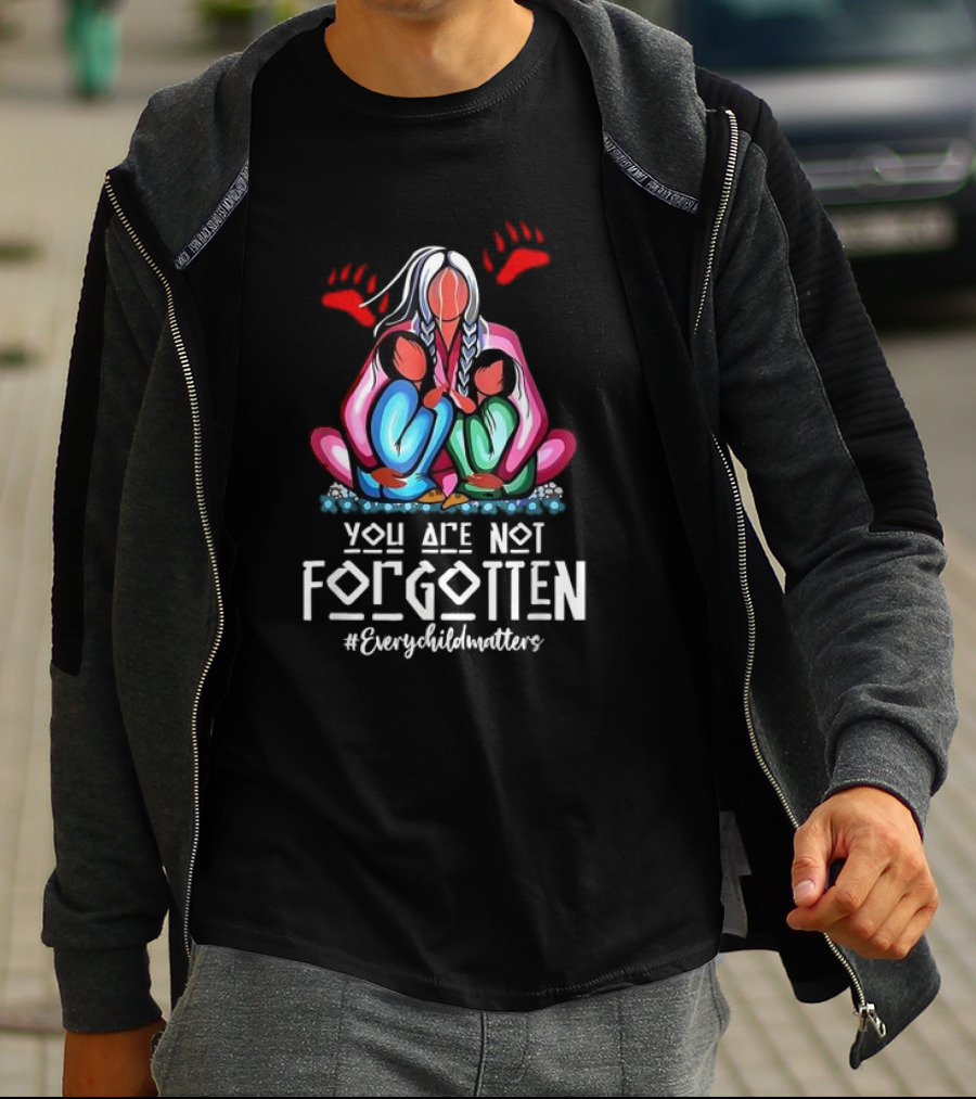 You Are Not Forgotten Every Child Matters Native American T-Shirt