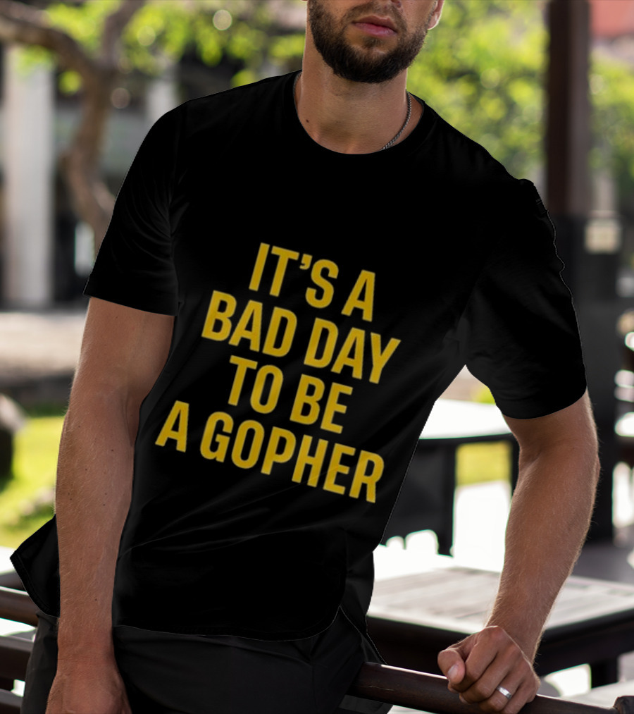 Mason Graham It's A Bad Day To Be A Gopher Minnesota Rivalry Football T-Shirt