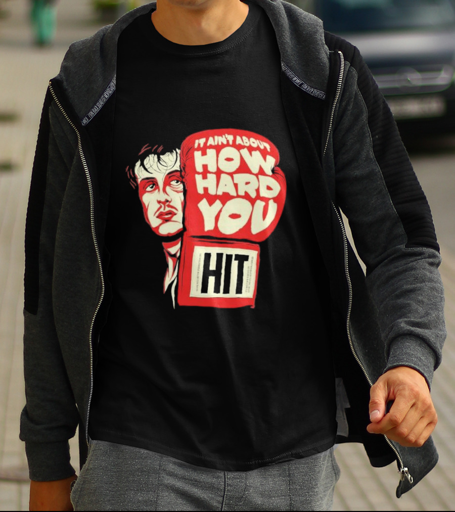 Rocky Balboa It Ain’t About How Hard You Hit Boxing Glove T-Shirt