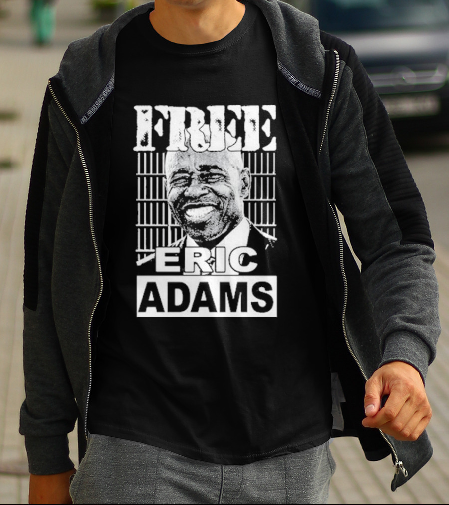 Free Eric Adams That Go Hard T-Shirt