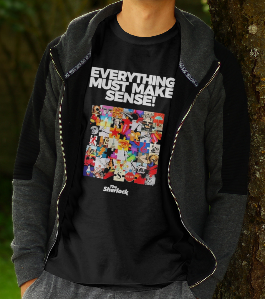 Everything Must Make Sense Puzzle Collage The Sherlock T-Shirt