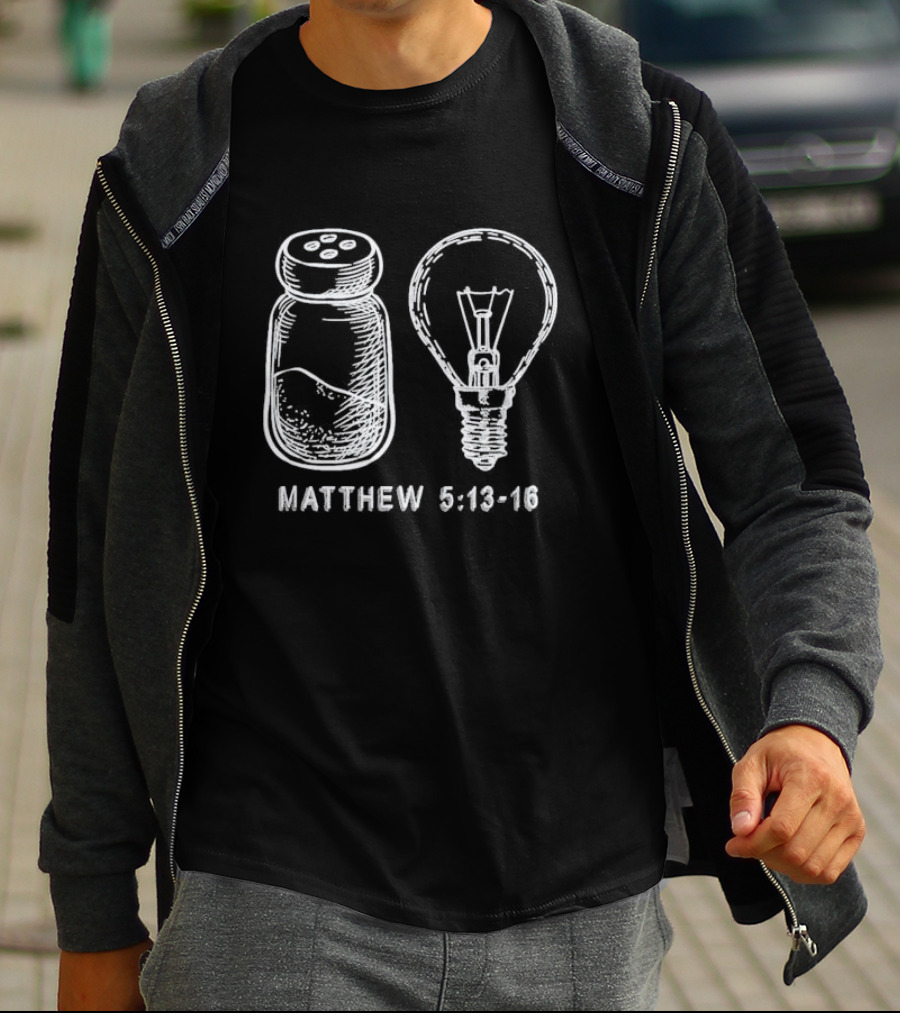 Bible Verse Matthew 5:13-16 Salt And Light Bulb T-Shirt