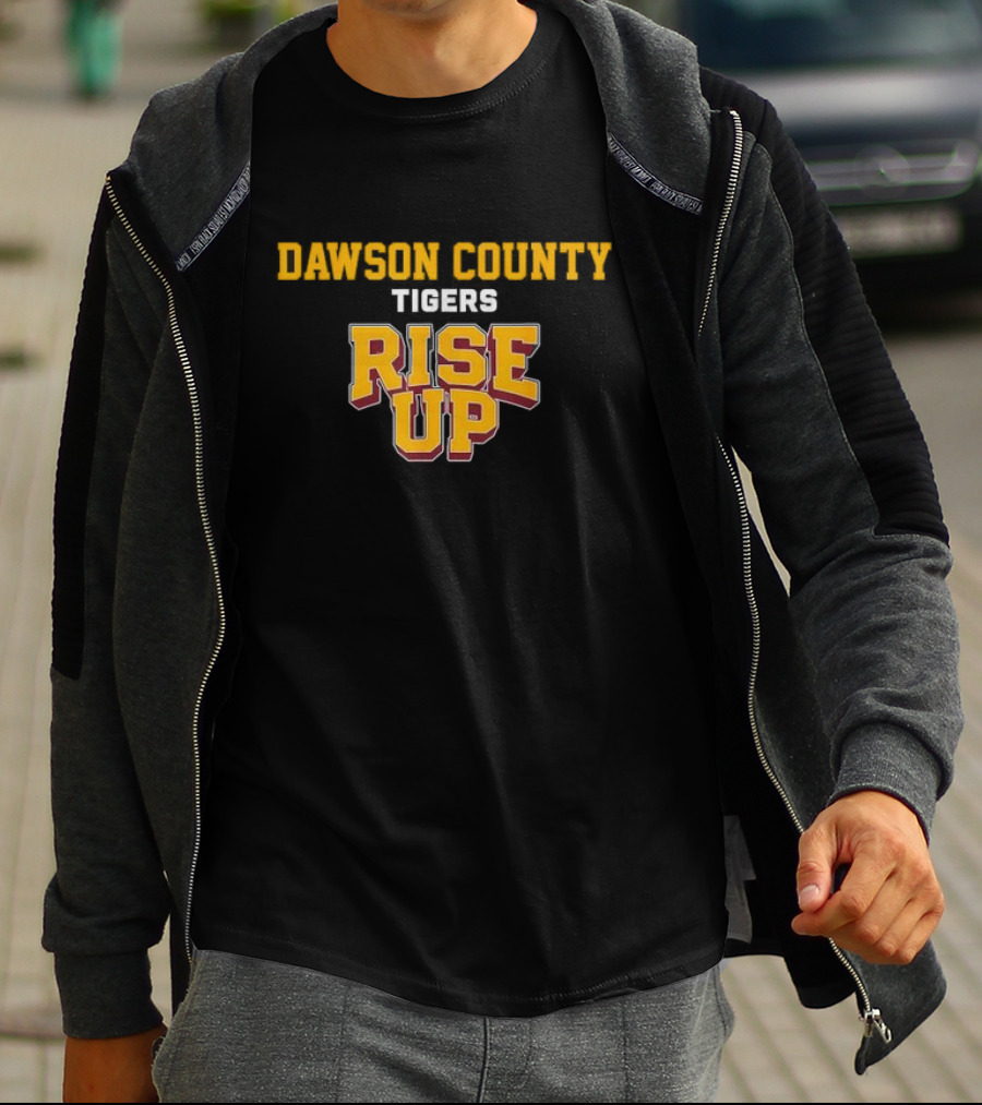 Dawson County Tigers Rise Up Bold School Spirit Motivational T-Shirt