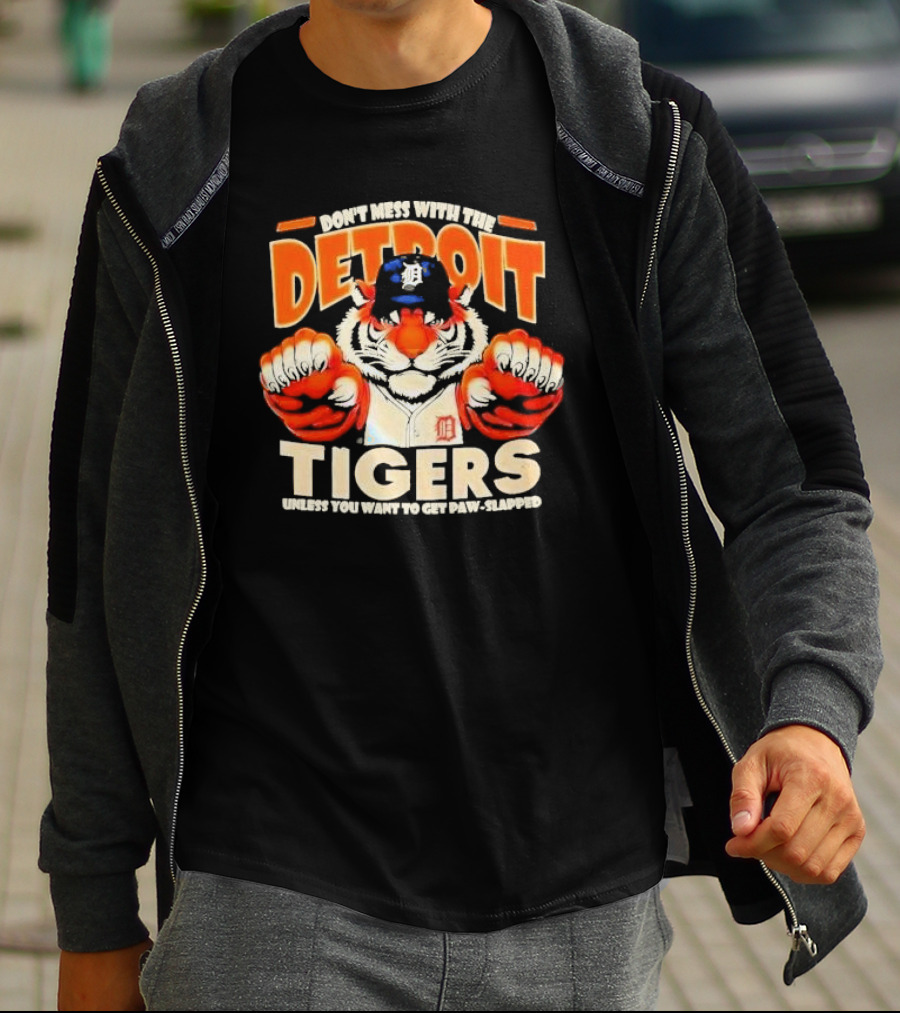 Don’t Mess With The Detroit Tigers Baseball Unless You Want To Get Paw-Slapped T-Shirt