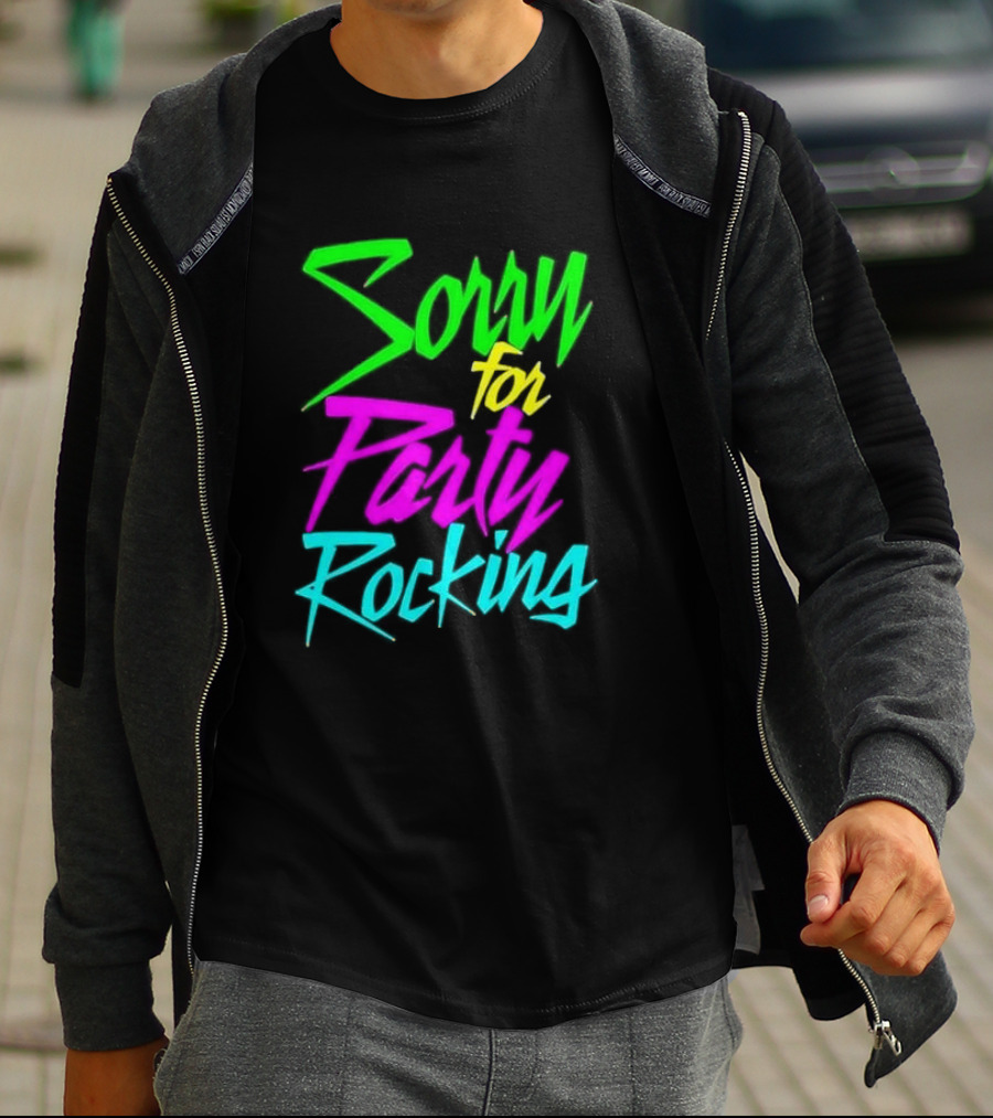 Sorry For Party Rocking Neon 90s T-Shirt
