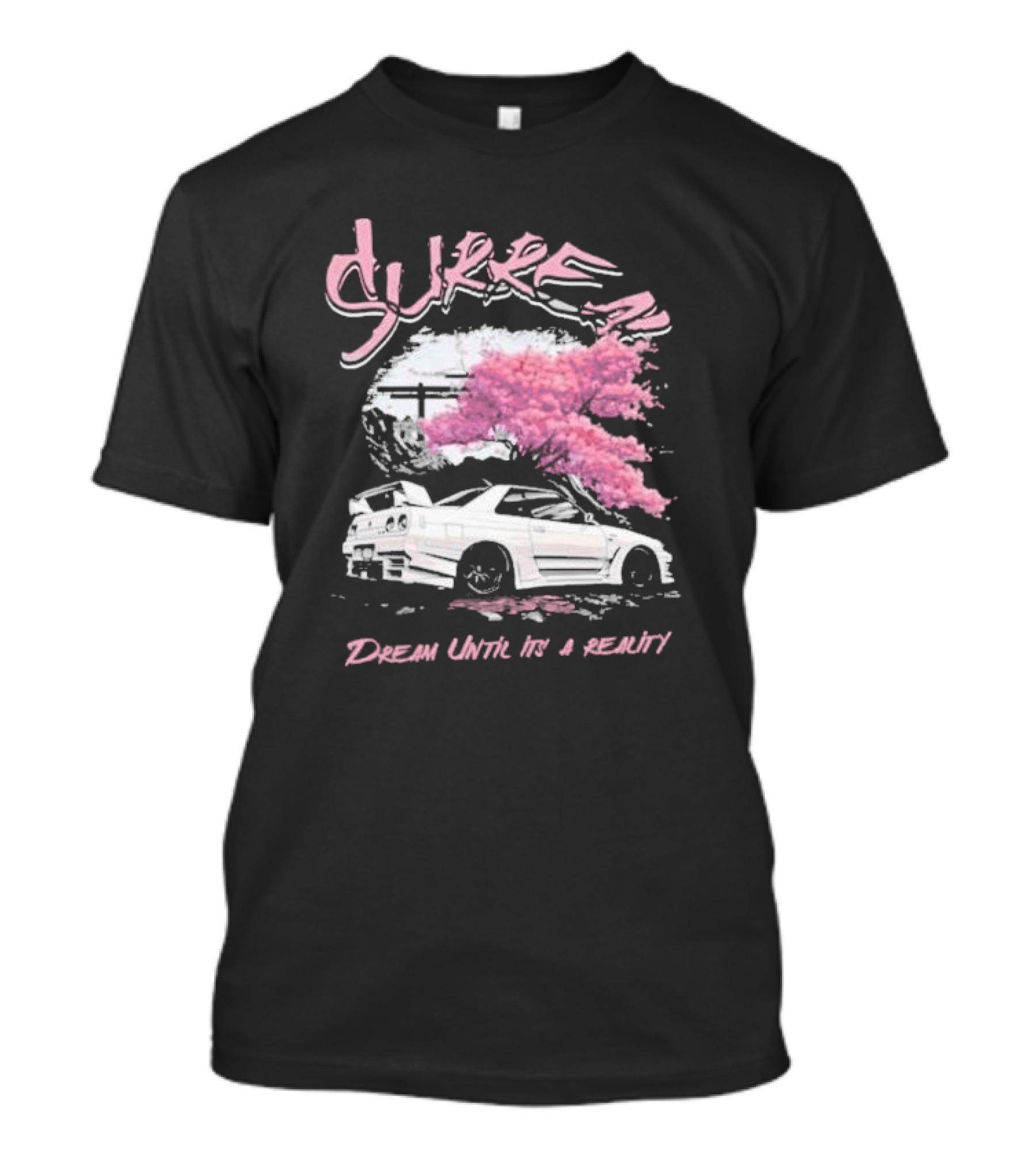 Surren Dream Until It’s A Reality Pink Cherry Blossom Car Scene T-Shirt