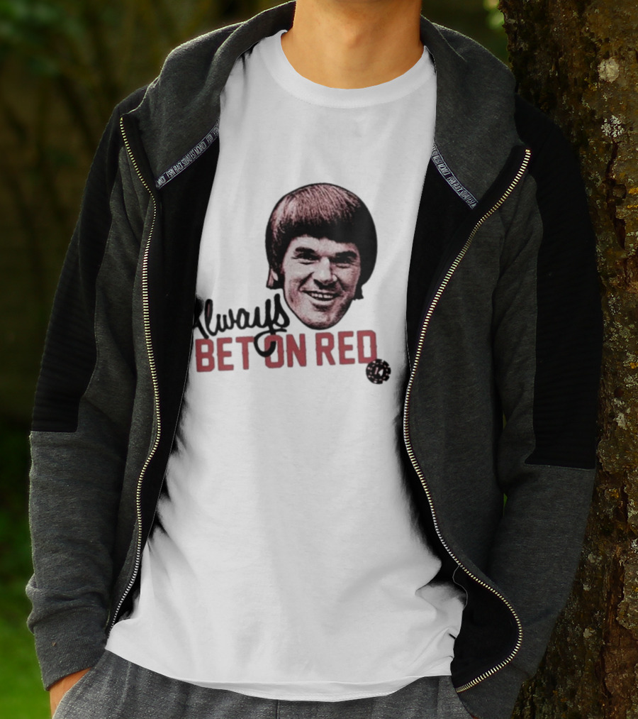 Pete Rose Always Bet On Red T-Shirt