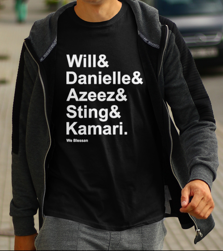 Will And Danielle And Azeez And Sting And Kamari We Blessan T-Shirt