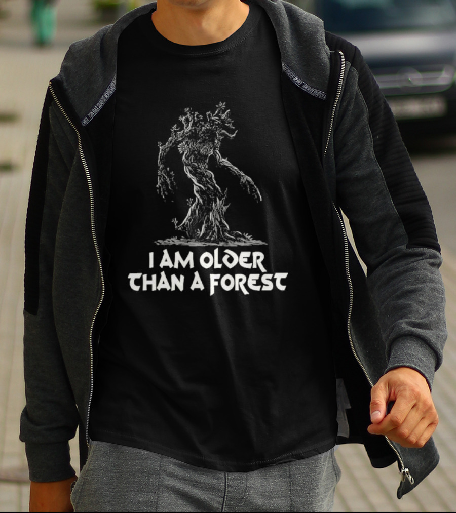 I Am Older Than A Forest Tolkien Movies Tree T-Shirt