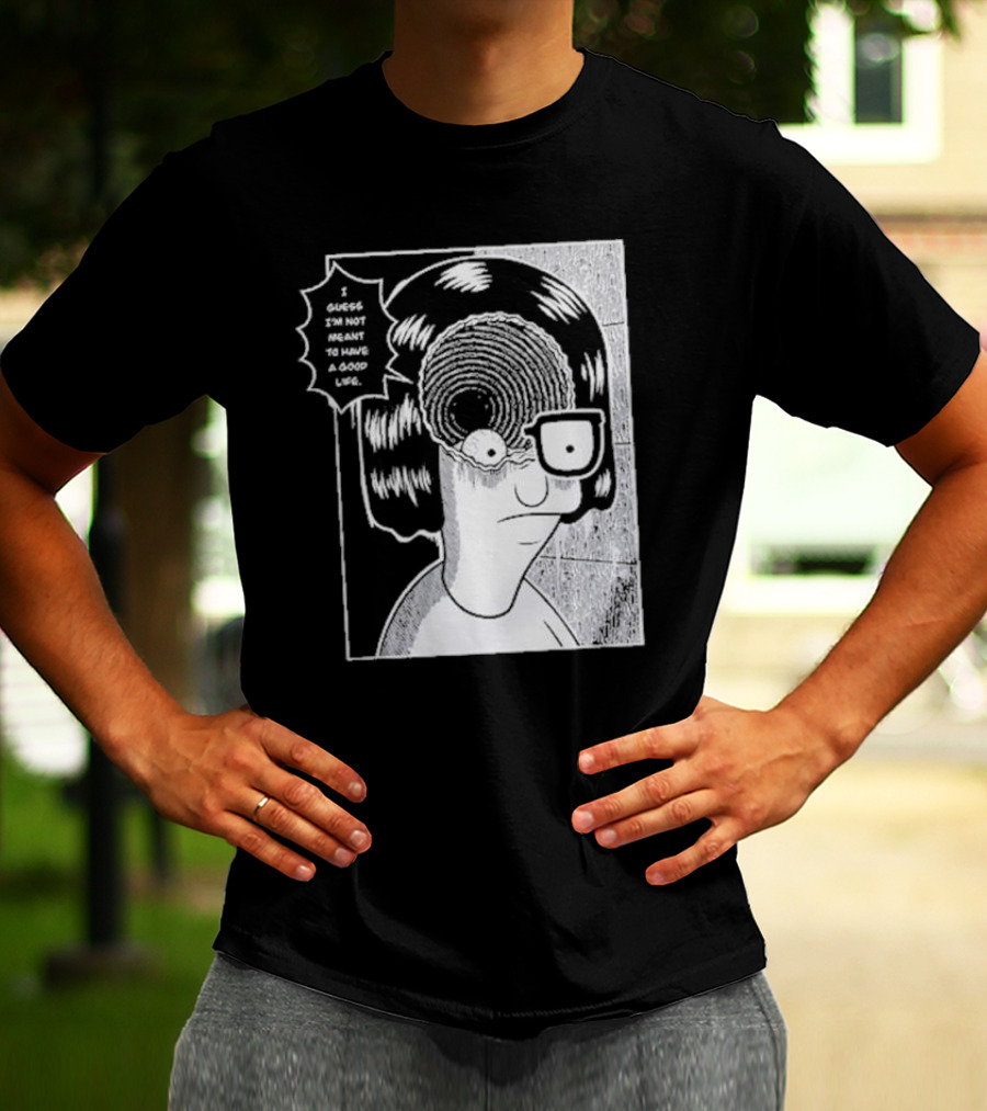 Tina Spiral I Guess I’m Not Meant To Have A Good Life Manga T-Shirt