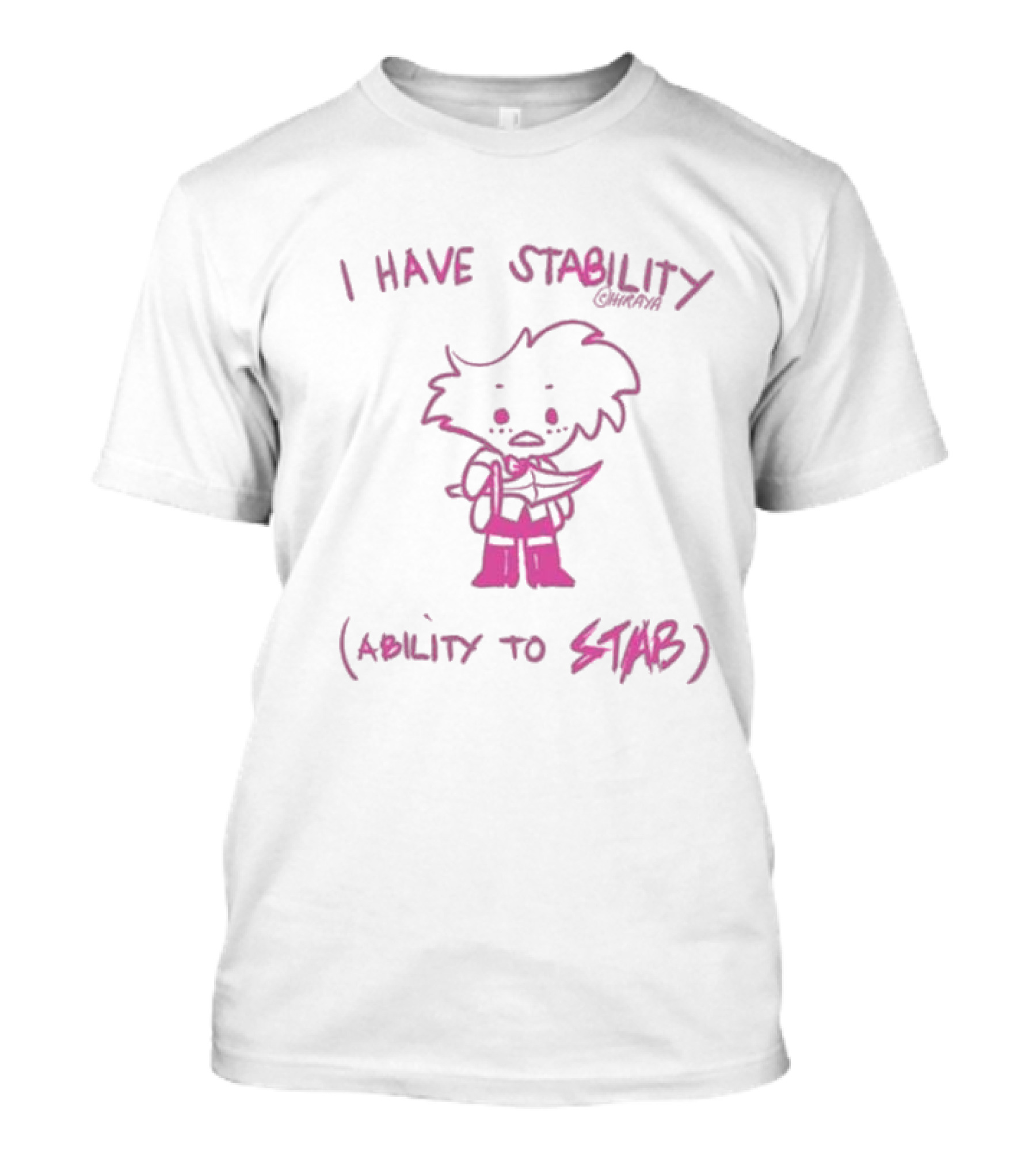 I Have Stability Hiraya Ability To Stab Angel Dust Fanart T-Shirt