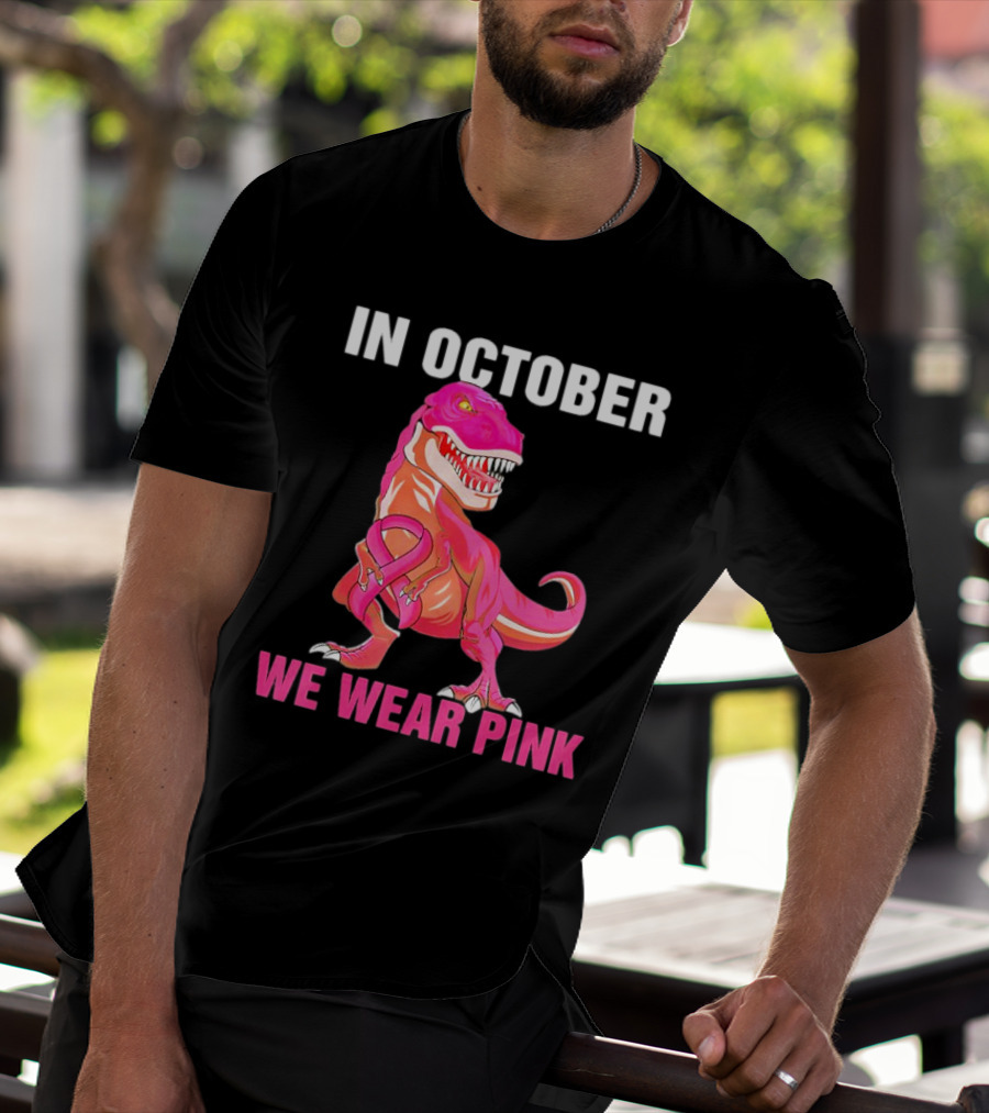 In October We Wear Pink Breast Cancer T-Rex Dino Kids Toddler T-Shirt