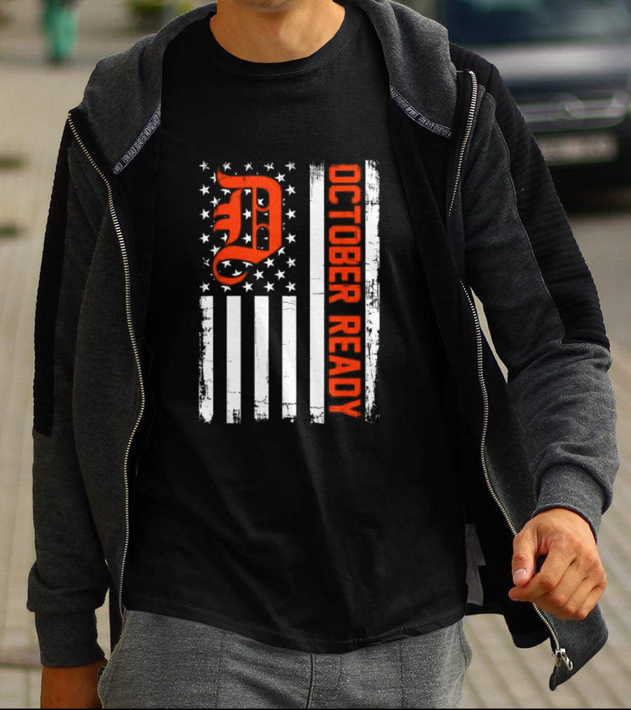 October Ready US Flag Detroit Tigers Playoff Preparation T-Shirt