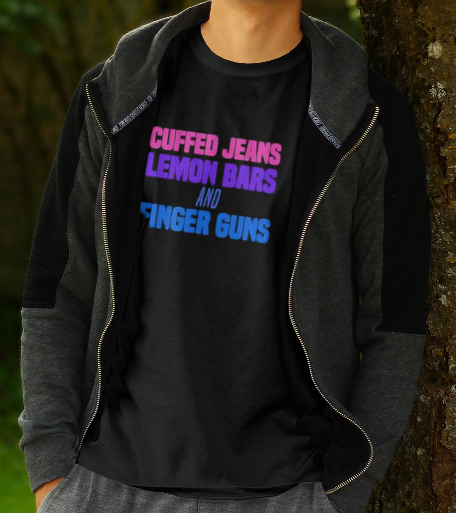 Cuffed Jeans Lemon Bars And Finger Guns Vibrant Text T-Shirt