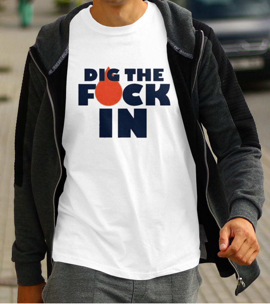 Edmonton Oilers Dig The Fck In T-Shirt