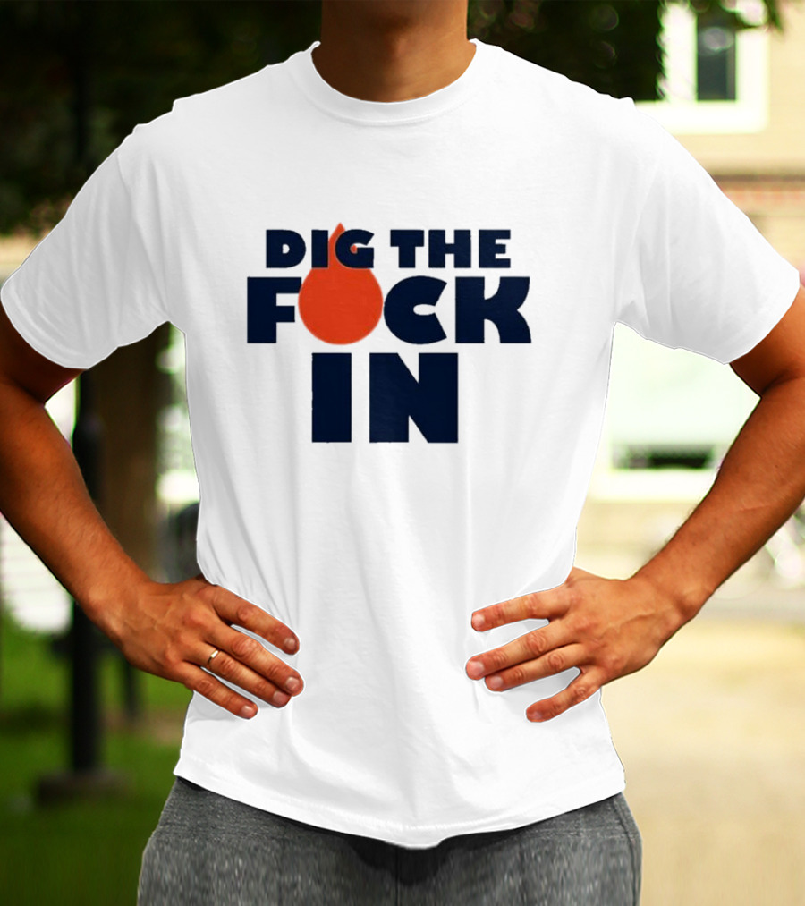 Edmonton Oilers Dig The Fck In T-Shirt