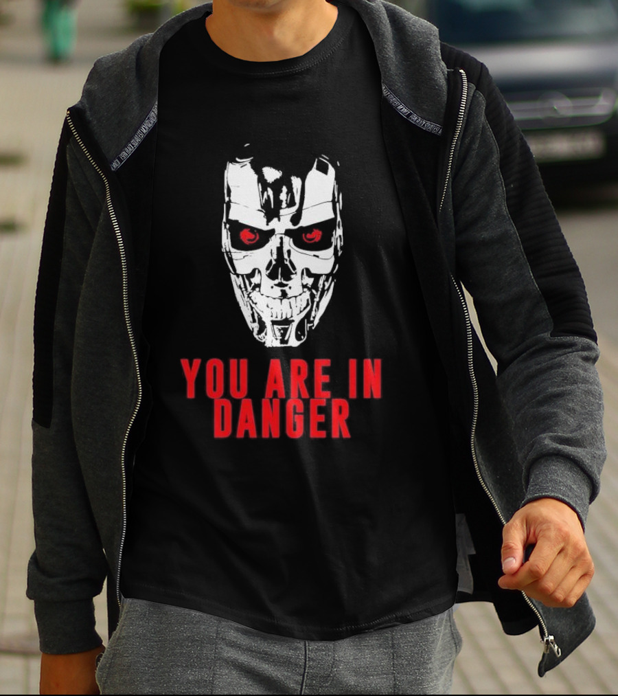 Terminator You Are In Danger Cybernetic Skull Warning T-Shirt