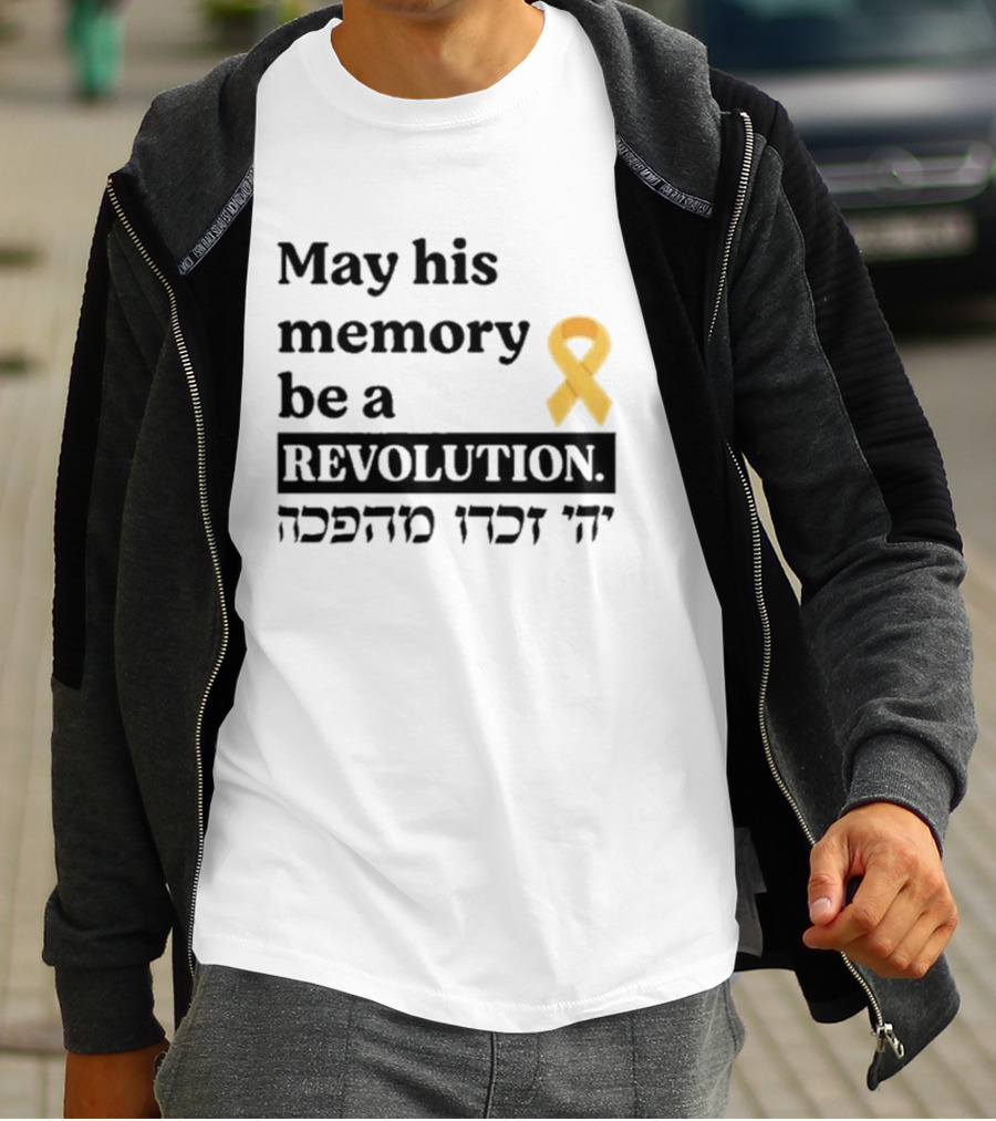 May His Memory Be A Revolution With Yellow Awareness T-Shirt