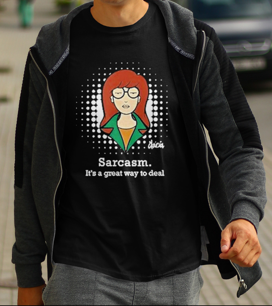 Sarcasm It's A Great Way To Deal Daria T-Shirt