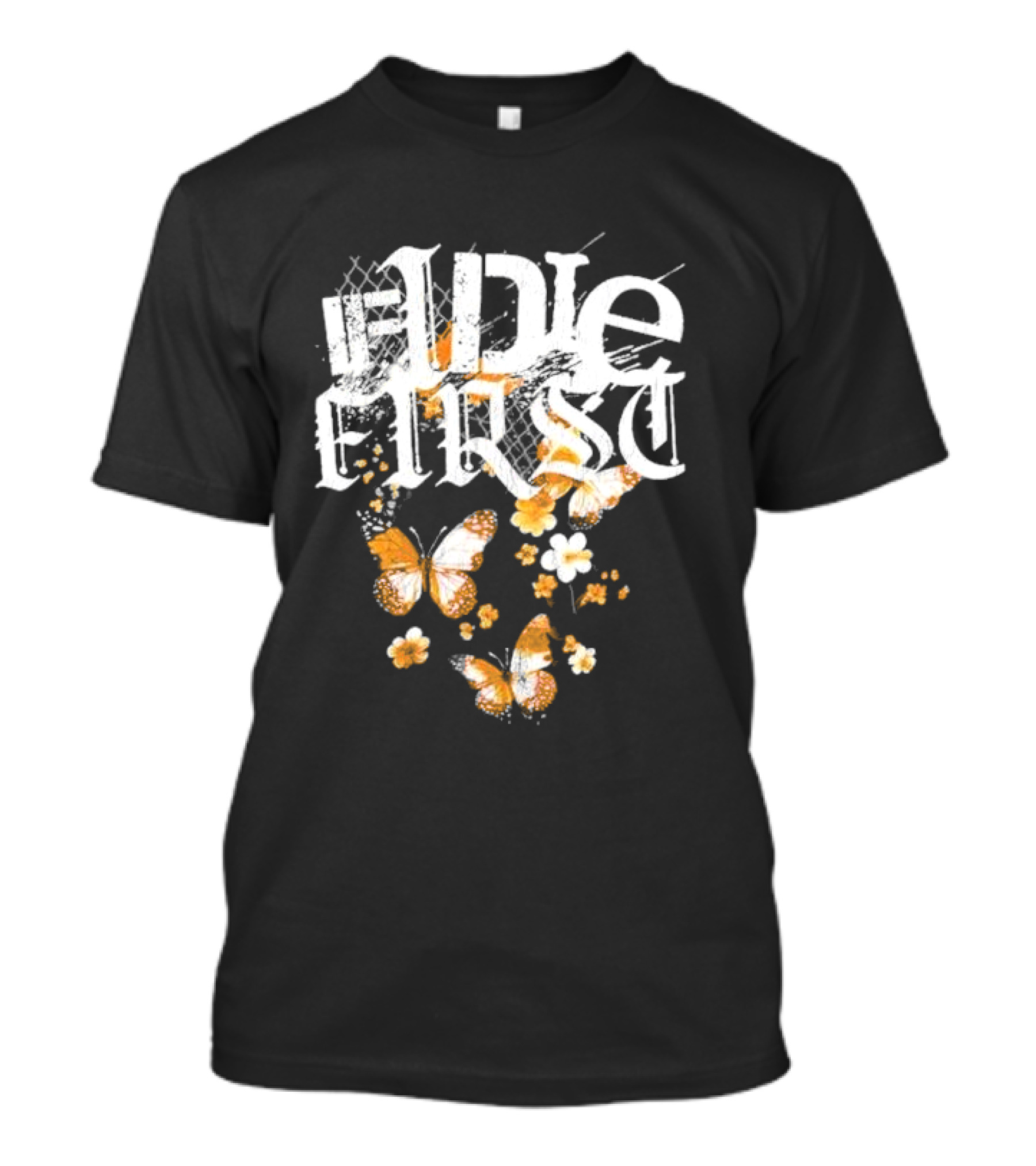 If I Die First Butterflies And Flowers T-Shirt