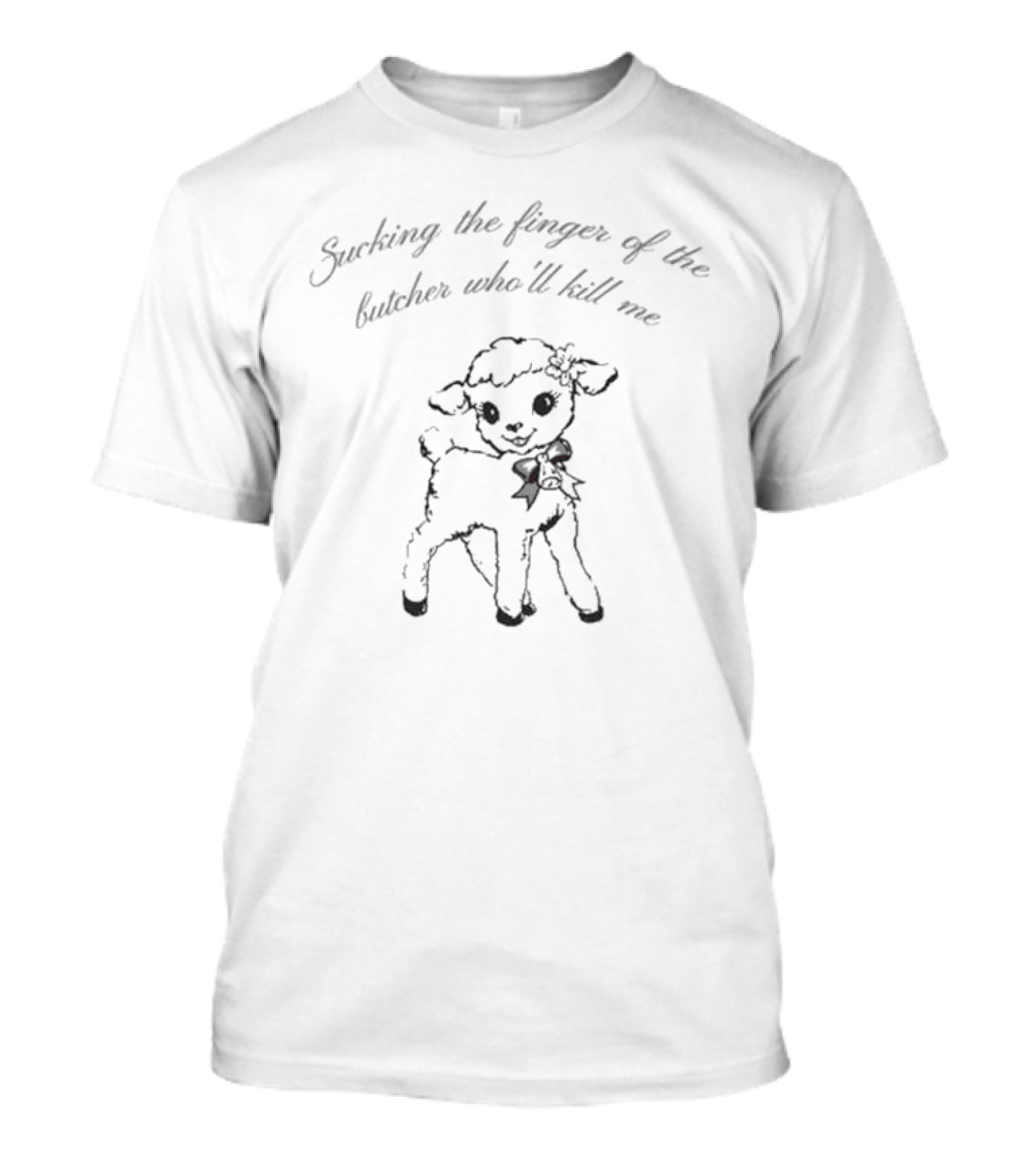 Sucking The Finger Of The Butcher Who'll Kill Me Cute Lamb T-Shirt