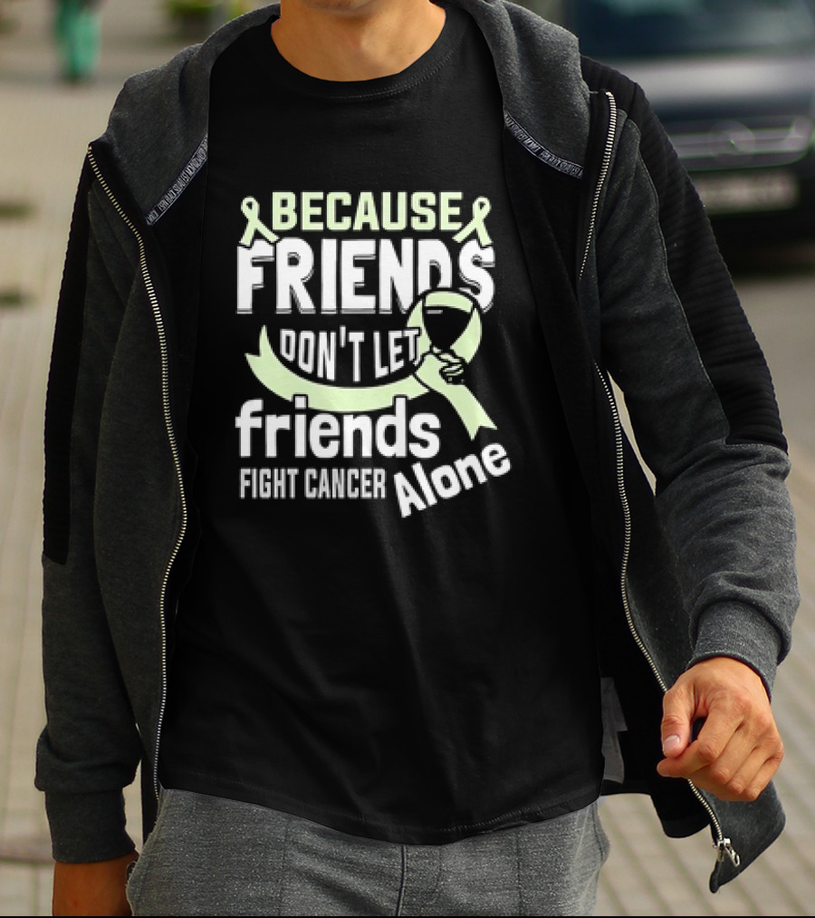 Because Friends Don’t Let Friends Fight Cancer Alone Ribbon And Wine Glass T-Shirt