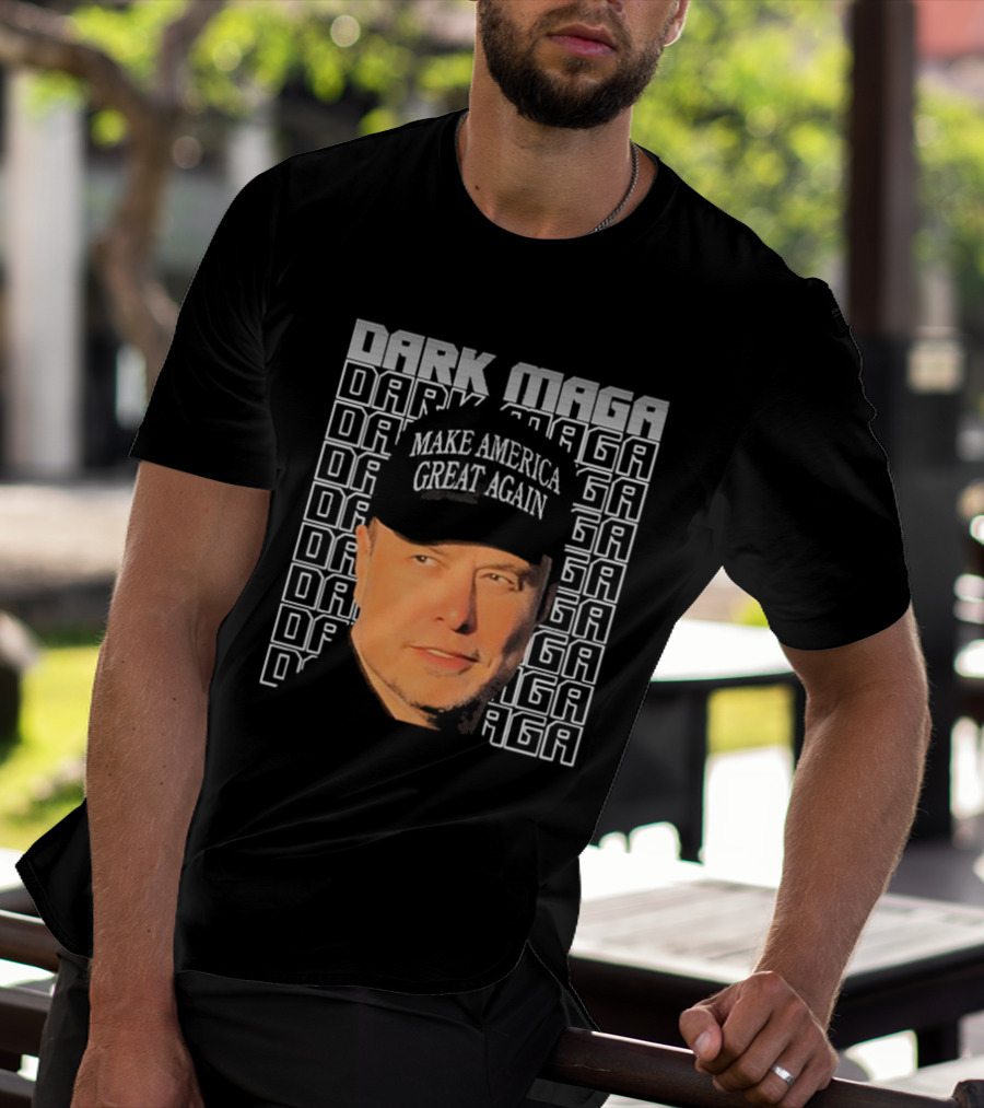 Elon Musk Dark Maga Make America Great Again T-Shirt