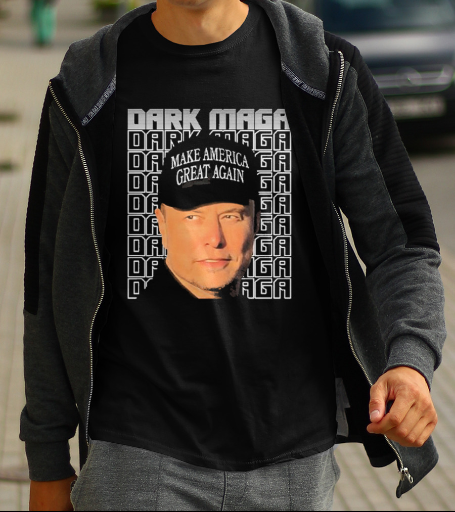 Elon Musk Dark Maga Make America Great Again T-Shirt
