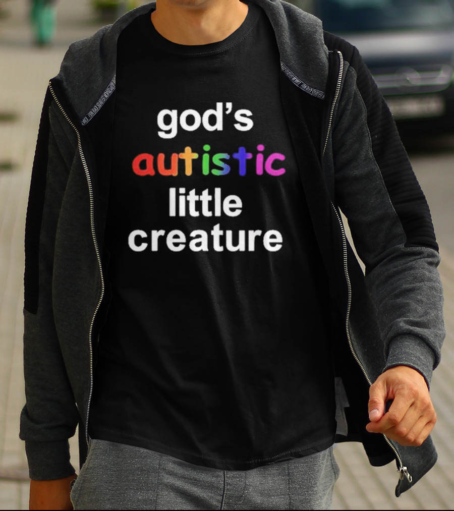 God's Autistic Little Creature T-Shirt