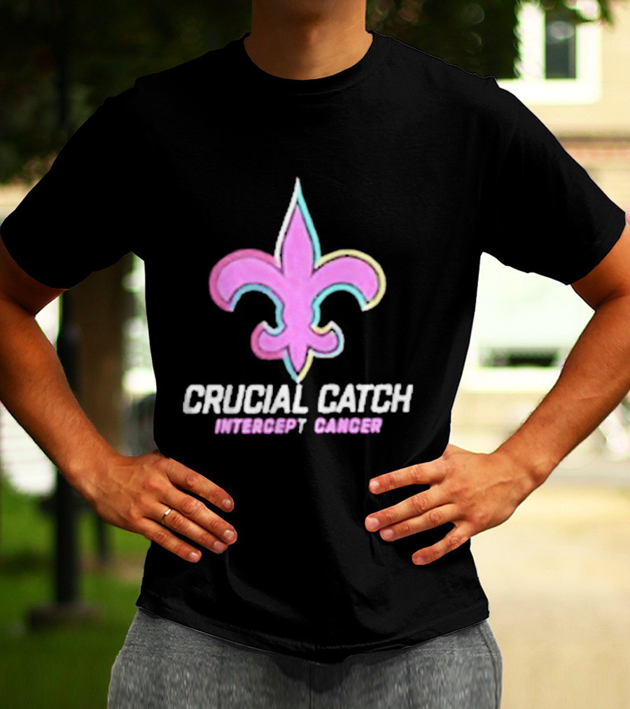 Crucial Catch Intercept Cancer Saints Fleur-de-Lis T-Shirt