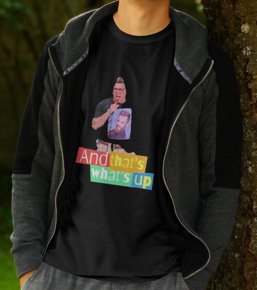 Adam Ray And That’s What’s Up Comedy Style Mic Performance T-Shirt