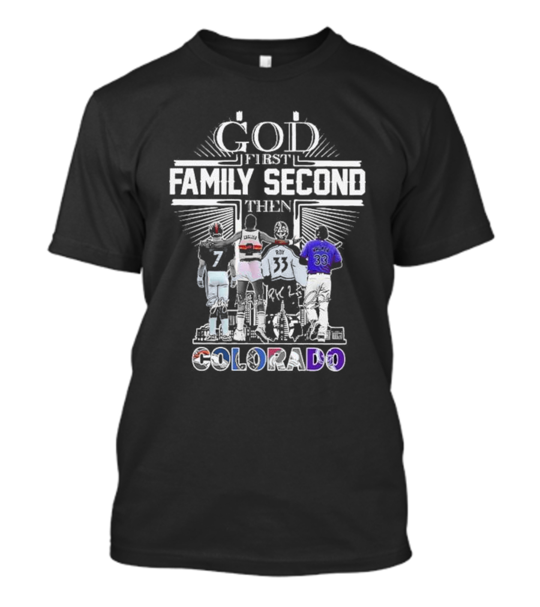 God First Family Second Then Colorado Sports Icons T-Shirt