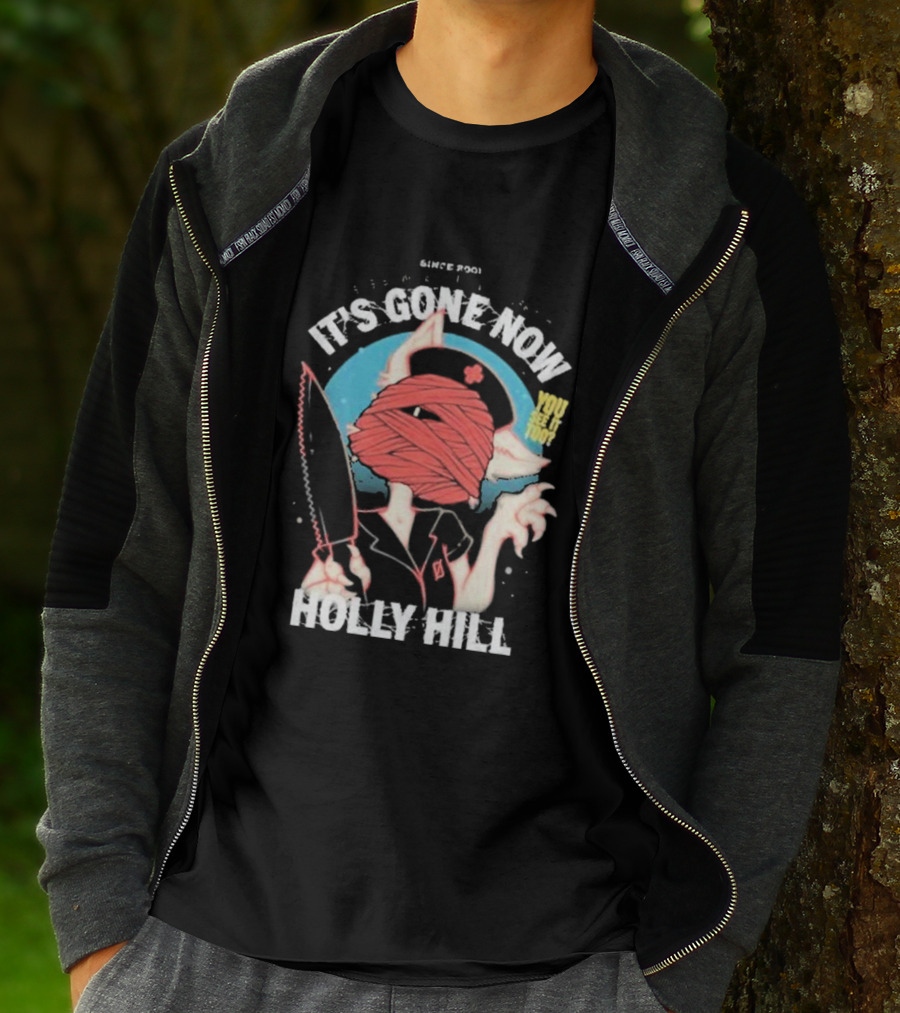 It's Gone Now Since 1901 You See It Too Holly Hill T-Shirt
