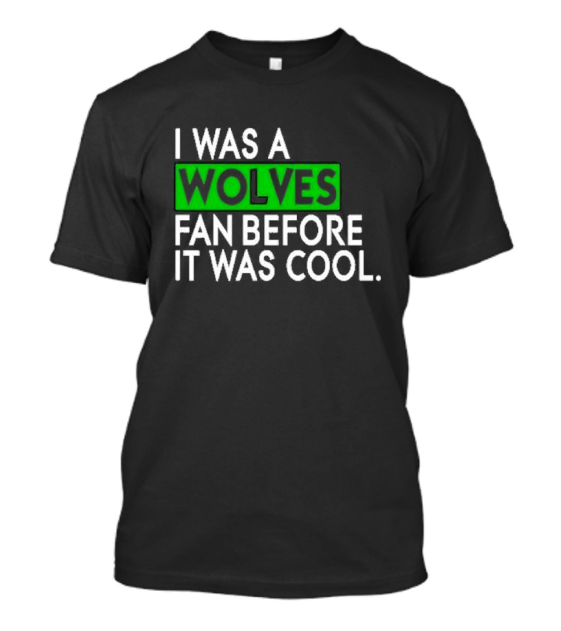 Chris Gustafson Wolves Fan Before It Was Cool T-Shirt