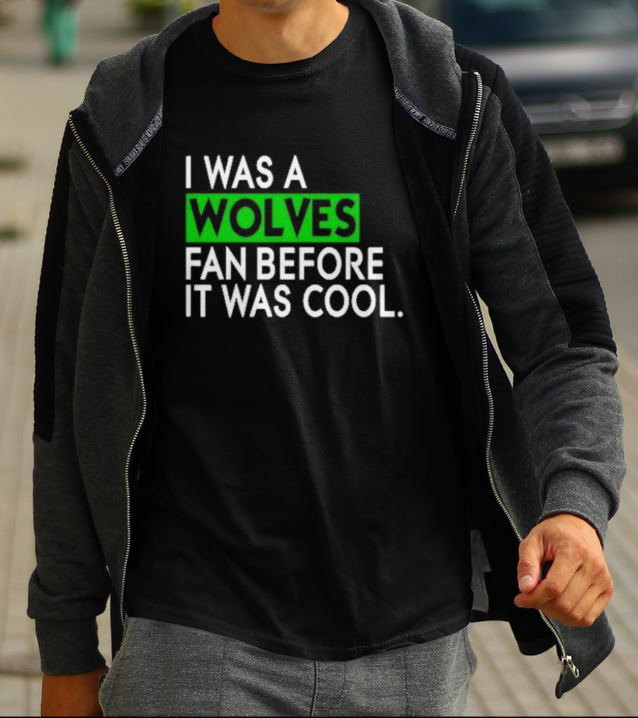 Chris Gustafson Wolves Fan Before It Was Cool T-Shirt