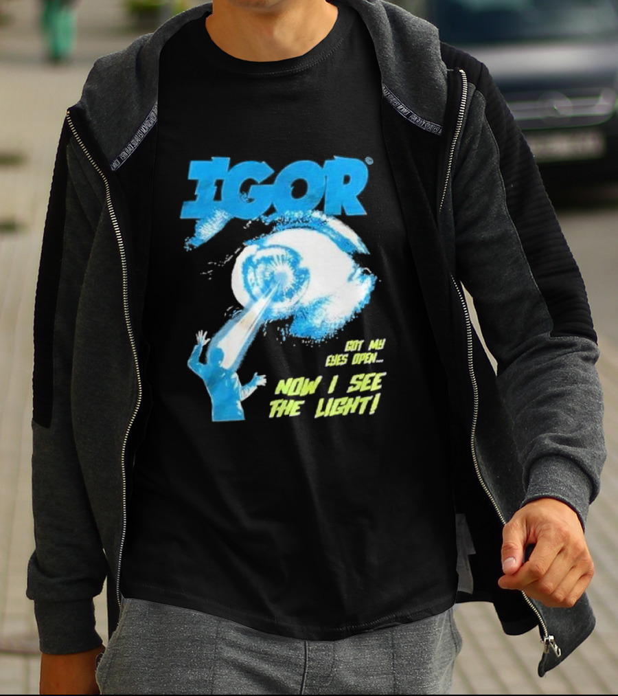 IGOR Got My Eyes Open Now I See The Light T-Shirt